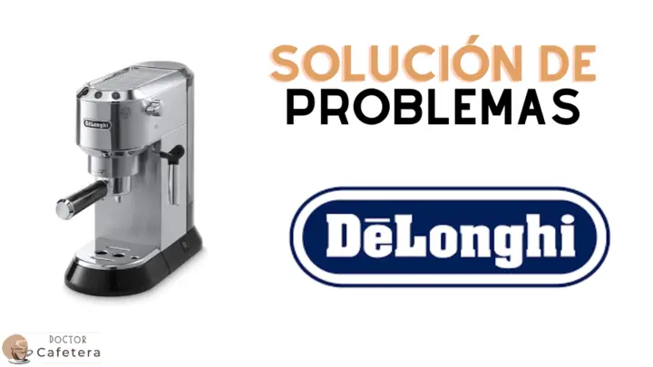 Solución de problemas Delonghi