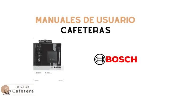 Manuales de usuario de cafeteras Bosch