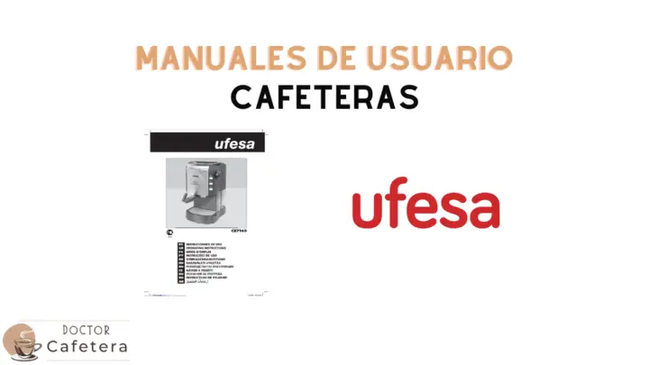 Manuales de usuario de cafeteras Ufesa