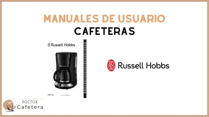manuales de usuario de cafeteras Russell Hobbs