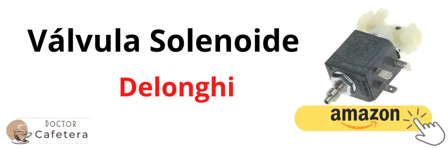 Válvula solenoide Delonghi