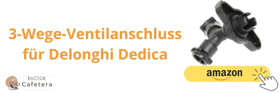 3-Wege-Ventilanschluss für Delonghi Dedica