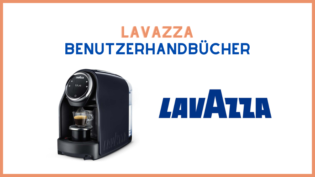Benutzerhandbuch der Lavazza-Kaffeemaschinen