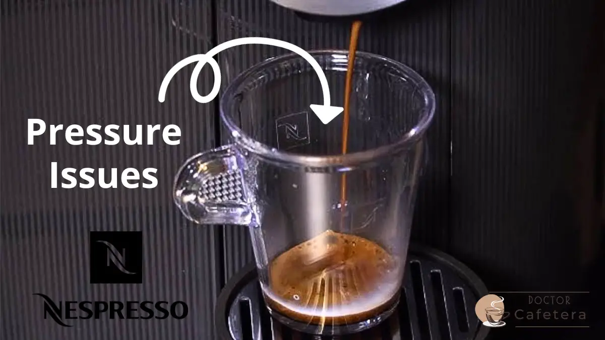 Nespresso pressure issues