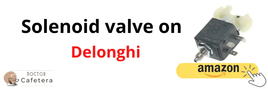 Solenoid valve on Delonghi Magnifica