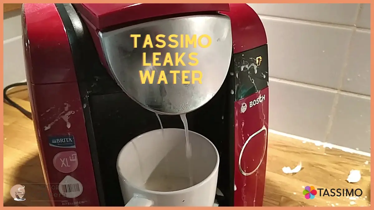My Tassimo maker is leaking water
