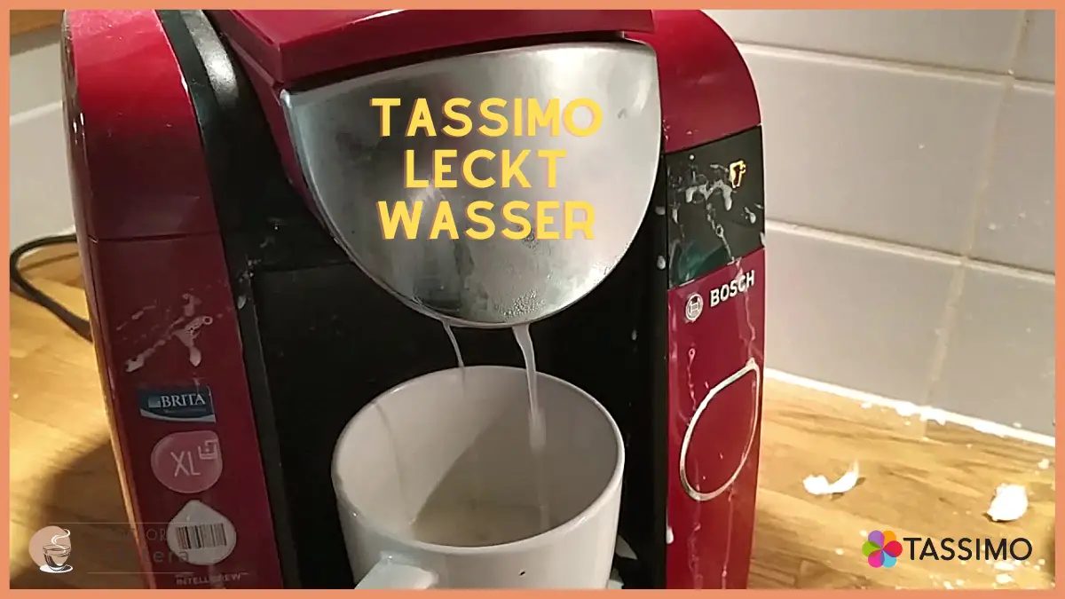 Probleme mit dem wasseraustritt bei Tassimo