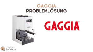Problemlösung Gaggia