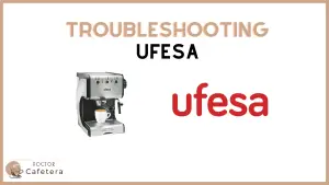 Troubleshooting Ufesa machines